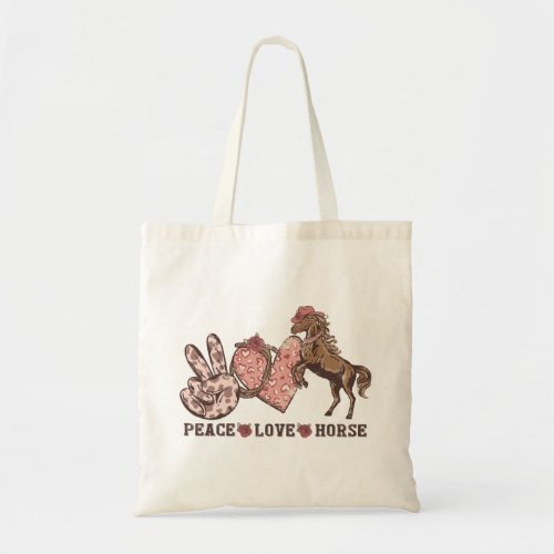 Peace Love Horse Tote Bag