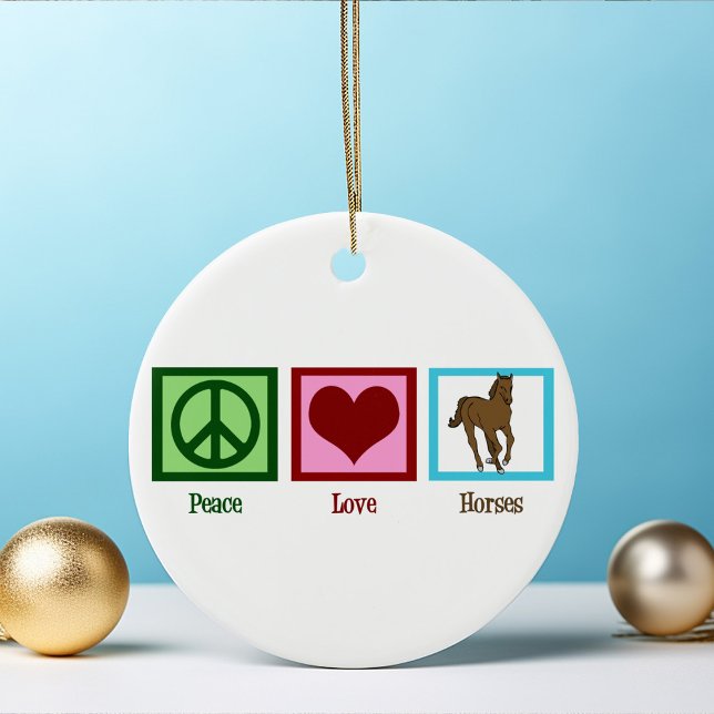 Peace Love Horses Ceramic Ornament (Creator Uploaded)