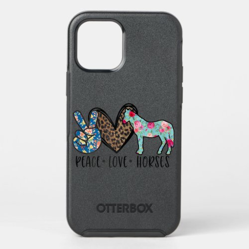 Peace Love Horses Funny Tee for Horse Lover T_Shir OtterBox Symmetry iPhone 12 Pro Case