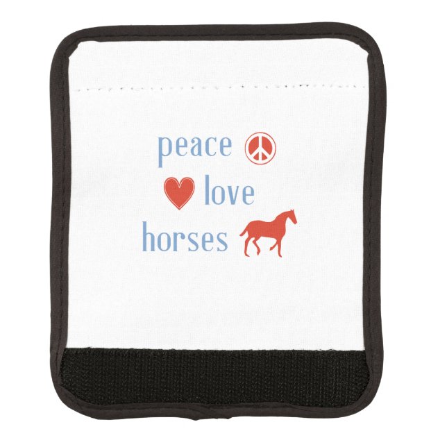 Peace Love Horses Luggage Handle Wrap (Front)