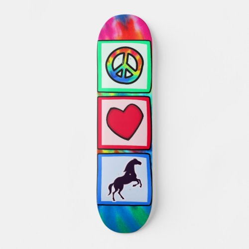 Peace Love Horses Skateboard