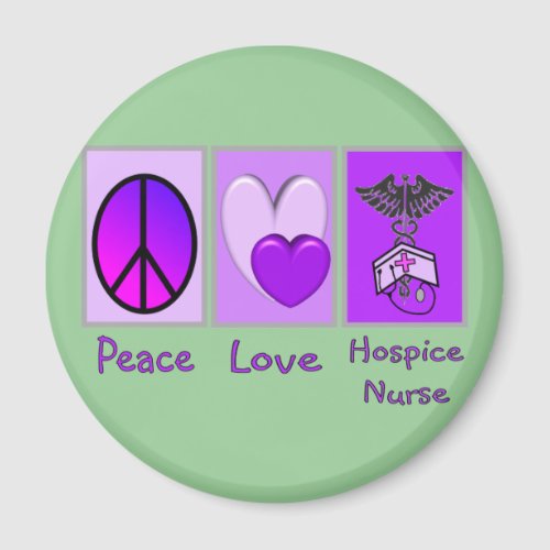 Peace Love Hospice Nurse PURPLE Magnet