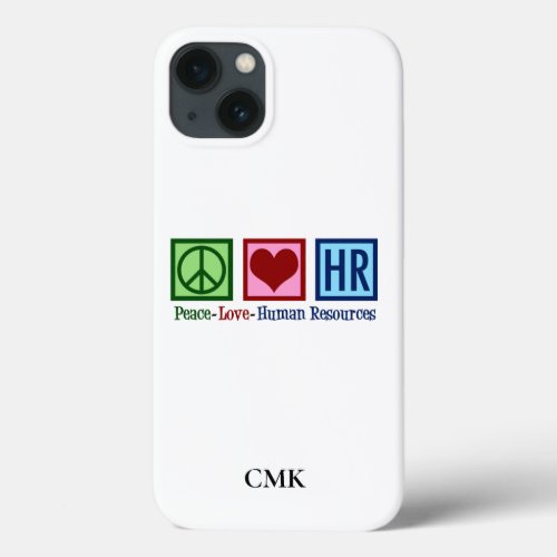 Peace Love HR Cute Human Resources Monogram iPhone 13 Case