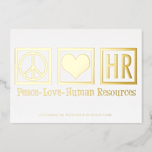 Peace Love HR Elegant Human Resources Custom Gold Foil Holiday Card