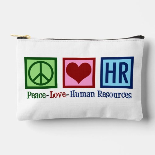 Peace Love HR Human Resources Accessory Pouch