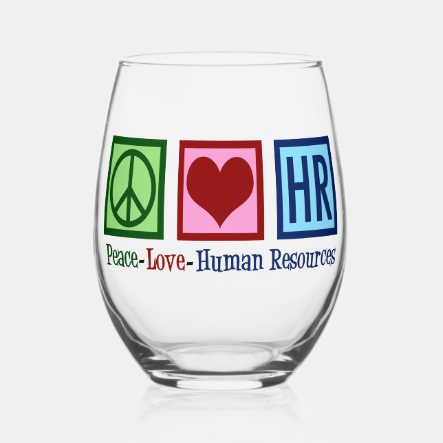 Peace Love HR Human Resources Stemless Wine Glass (Front)