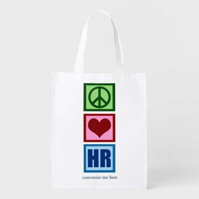 Peace Love HR Personalized Human Resources Office Grocery Bag (Front)