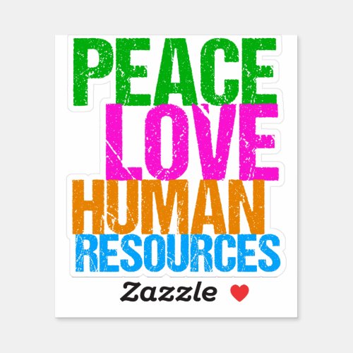 Peace Love Human Resources Cute HR Manager Sticker