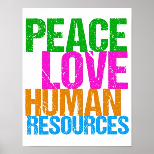 Peace Love Human Resources HR Department Poster