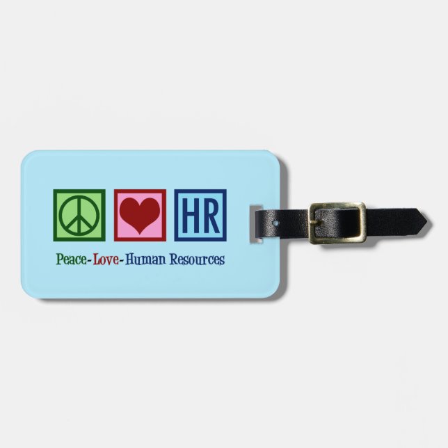 Peace Love Human Resources HR Luggage Tag (Front Horizontal)