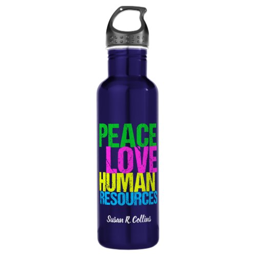 Peace Love Human Resources HR Stainless Steel Water Bottle