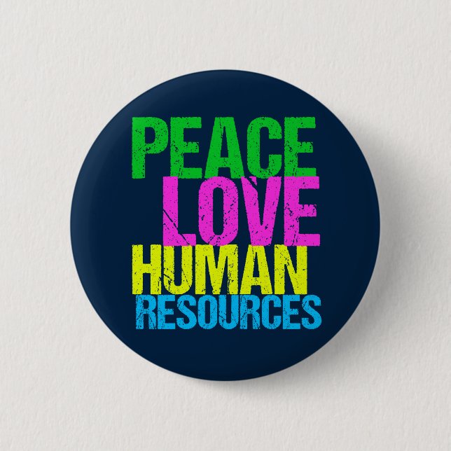 Peace Love Human Resources Office Manager HR Button (Front)
