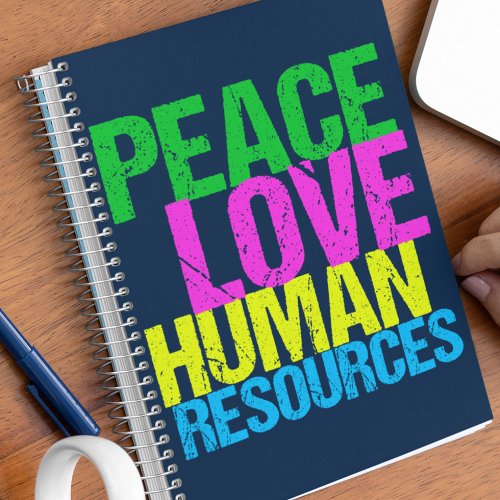Peace Love Human Resources Office Manager HR Notebook
