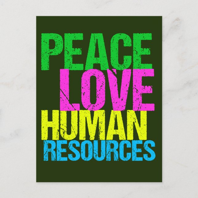 Peace Love Human Resources Postcard (Front)