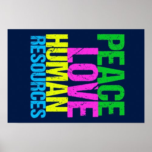 Peace Love Human Resources Poster