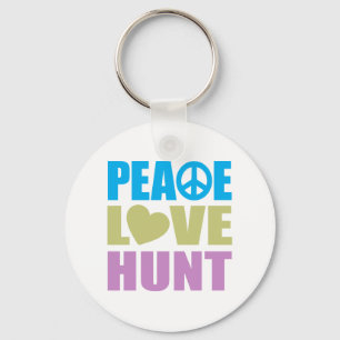 Peace Love Hunt Keychain