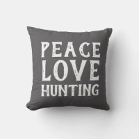 PEACE LOVE HUNTING typography | Outdoor Pillow