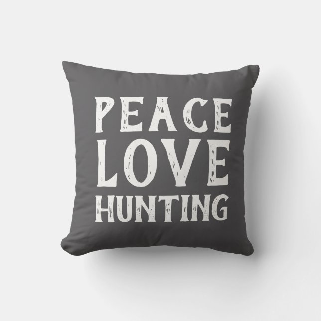 PEACE LOVE HUNTING typography | Outdoor Pillow (Front)