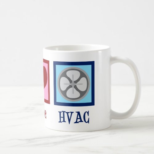 Peace Love HVAC Company Coffee Mug