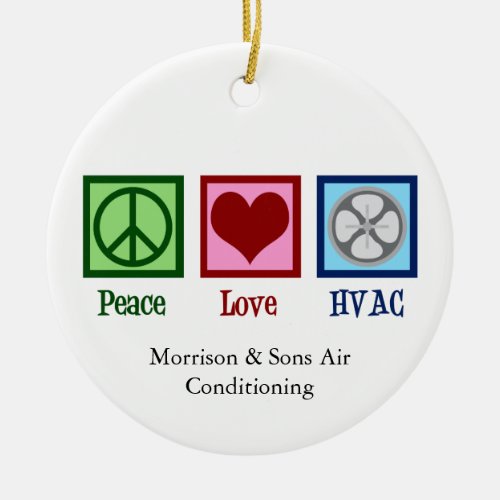 Peace Love HVAC Company Custom Christmas Ceramic Ornament