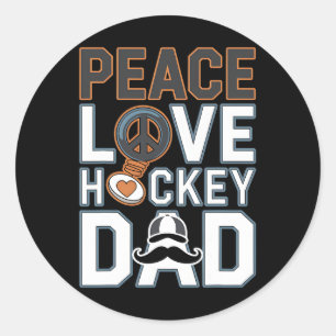 Peace Love Ice Hockey Dad Funny Tee Classic Round Sticker