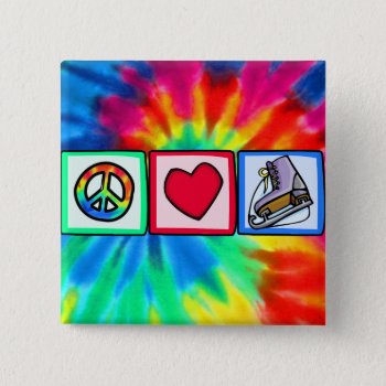 Peace  Love  Ice Skate Pinback Button by SportsWare at Zazzle