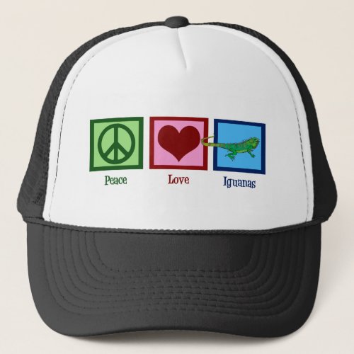Peace Love Iguanas Trucker Hat
