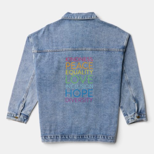 Peace Love Inclusion Equality Diversity Human Righ Denim Jacket
