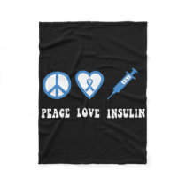 Peace Love Insulin Diabetes Awareness Diabetic Typ Fleece Blanket