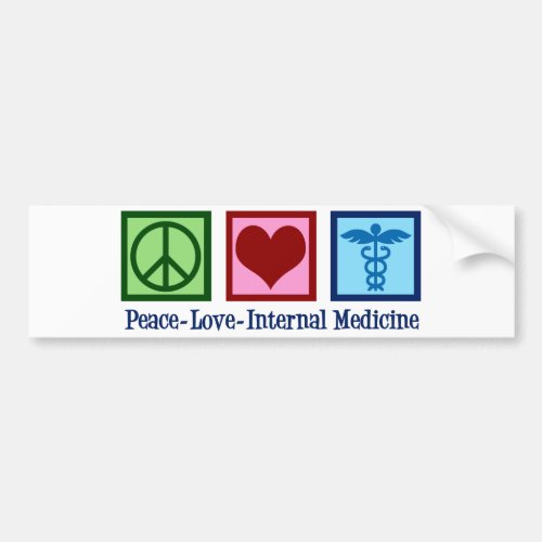 Peace Love Internal Medicine Bumper Sticker