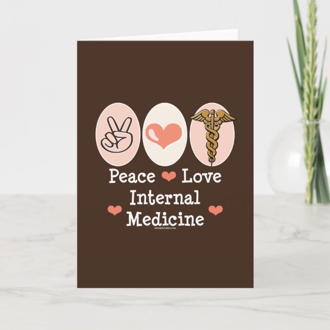 Peace Love Internal Medicine Greeting Card (Front)