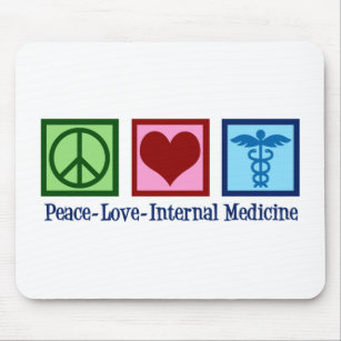 Peace Love Internal Medicine Mouse Pad