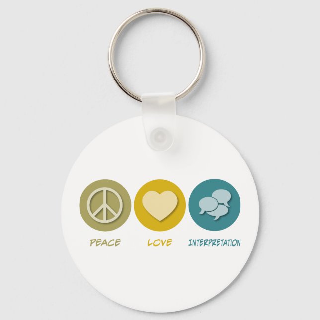 Peace Love Interpretation Keychain (Front)