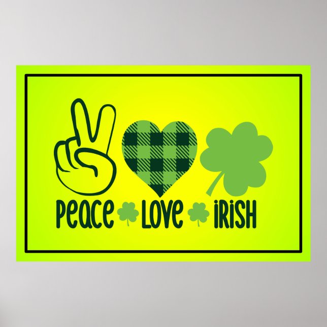 Peace Love Irish St. Patrick's Day Design-66677 Poster (Front)