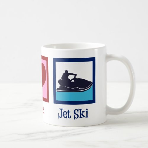 Peace Love Jet Ski Coffee Mug