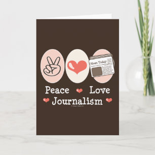Peace Love Journalism Greeting Card
