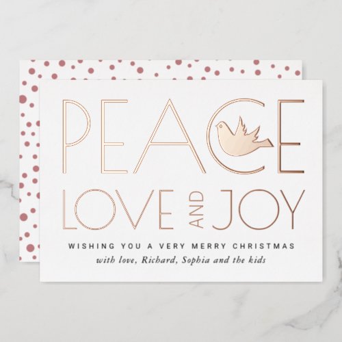 Peace Love Joy and dove Christmas rose gold Foil Holiday Card
