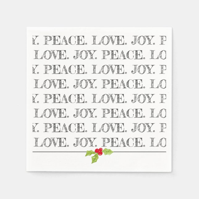 Peace Love Joy Christmas Holly Holiday Fun Napkins (Front)