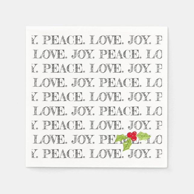 Peace Love Joy Christmas Holly Holiday Fun Napkins (Front)