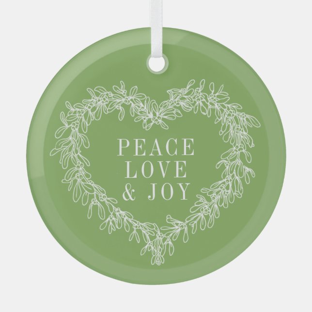 Peace, love joy green mistletoe Christmas green Glass Ornament (Front)