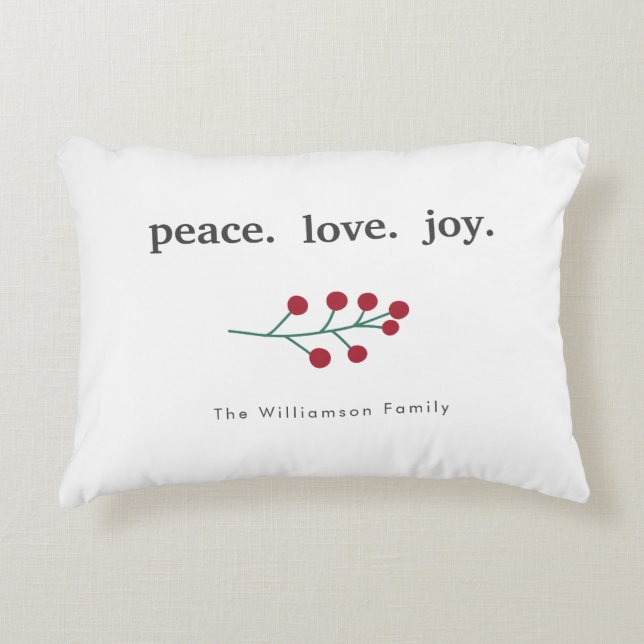 Peace Love Joy Holly Berries Holiday Christmas Red Accent Pillow (Front)