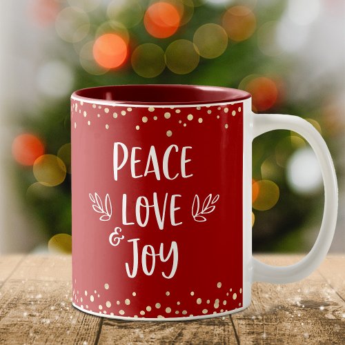 Peace Love Joy Modern Typography Gold Confetti Red Two_Tone Coffee Mug