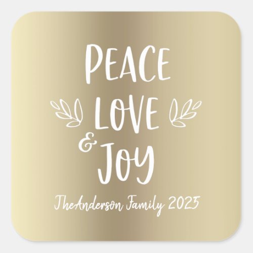 Peace Love Joy Modern Typography Gold Foil Holiday Square Sticker