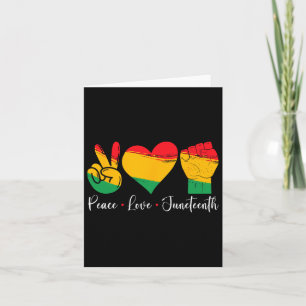 Peace Love Juneteenth 1865 Black Pride Men Women K Card