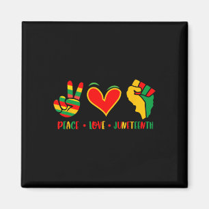 Peace Love Juneteenth 1865 Independence Day Black Magnet