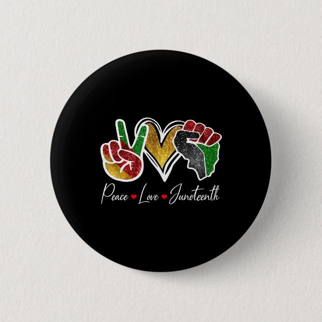 Peace Love Juneteenth Black Pride Freedom 4th Of J Button (Front)