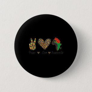 Peace Love Juneteenth Black Pride Independence Day Button