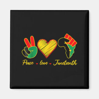 Peace love juneteenth pride black girl black queen magnet