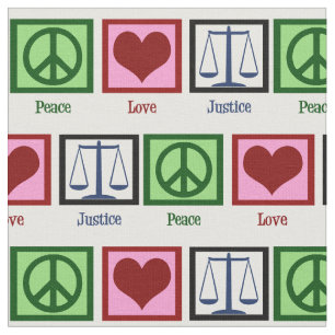 Peace Love Justice Fabric
