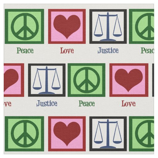 Peace Love Justice Fabric